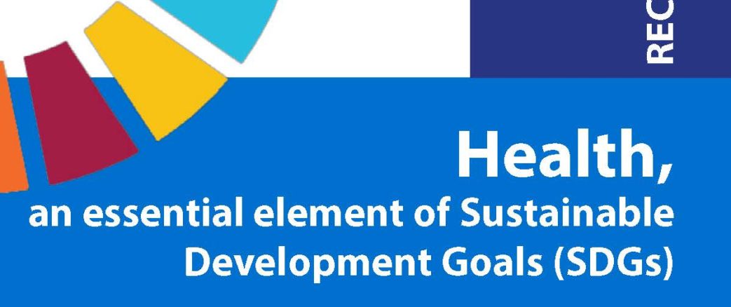 Recommandations – Health, an essential element of Sustainable Development Goals (SDGs) – Fevrier 2019