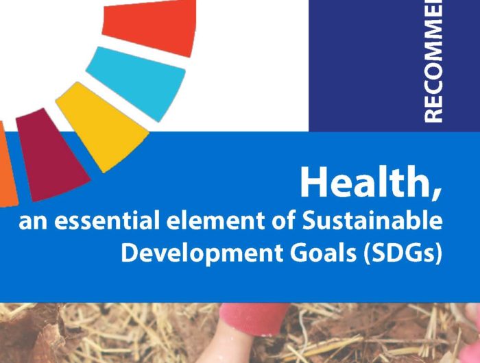 Recommandations – Health, an essential element of Sustainable Development Goals (SDGs) – Fevrier 2019
